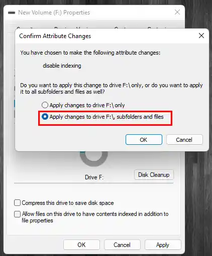 Apply changes to drive disable indexing