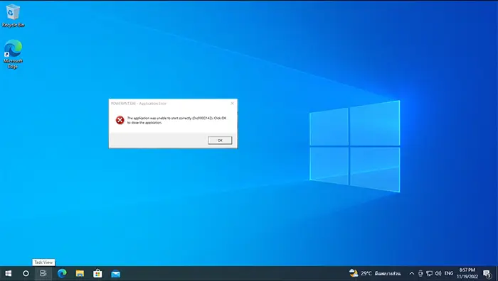 The application was unable to start correctly (0xc0000142)click ok to close the application.
