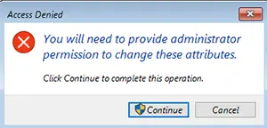 You will need to provide administrator permission to change these attributes
